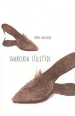 Snakeskin Stilettos - Moyra Donaldson, Medbh McGuckian