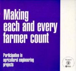 Making Each and Every Farmer Count - Participation in Agricultural Engineering Projects - Fao