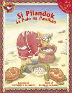 Si Pilandok sa pulo ng Pawikan (Pilandok in the island of Pawikan) - Kora Dandan-Albano, Virgilio S. Almario