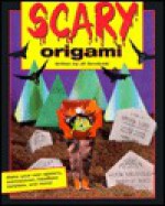 Scary Origami - Jill Smolinski