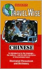 Travel Wise: Chinese - Sha-Hsiung Wu, Barron's Publishing, Barron's Educational Series