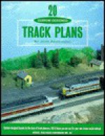 20 Custom Designed Track Plans - John H. Armstrong