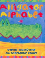 Alligator Alphabet - Stella Blackstone, Stephanie Bauer