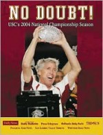 No Doubt!: Usc's National Championship Season - Sports Publishing Inc