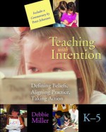 Teaching with Intention - Debbie Miller