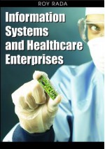 Information Systems and Healthcare Enterprises - Roy Rada