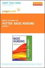 Basic Nursing - Pageburst E-Book on Vitalsource (Retail Access Card) - Patricia Ann Potter, Anne Griffin Perry, Patricia Stockert