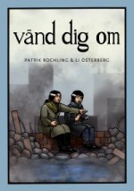 Vänd dig om (Johannasviten #5) - Patrik Rochling, Li Österberg