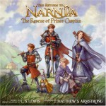 The Return to Narnia: The Rescue of Prince Caspian - Matthew Armstrong, C.S. Lewis