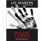 Pirate Copies (The Travel Agency 01) - I.D. Martin