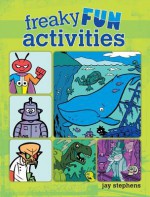 Freaky Fun Activities - Jay Stephens