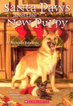 Santa Paws and the New Puppy - Nicholas Edwards