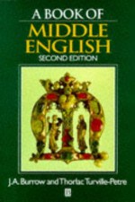 A Book of Middle English - Thorlac Turville-Petre, J.A. Burrow