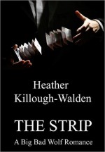 The Strip - Heather Killough-Walden