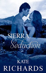 Sierra Seduction - Kate Richards