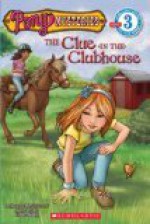 The Clue in the Clubhouse - Jeanne Betancourt, Kellee Riley