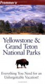 Frommer's Yellowstone & Grand Teton National Parks - Eric Peterson