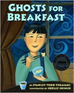 Ghost for Breakfast - Stanley Todd Terasaki, Shelly Shinjo