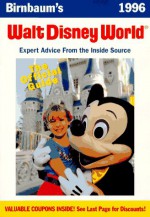 Birnbaum's Walt Disney World, 1996: The Official Guide - Birnbaum Travel Guides