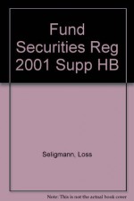 Fundamentals of Securities Regulation, Fifth Edition - Joel Seligman