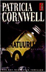 Onnatuurlijke dood - Patricia Cornwell, Annette Zeelenberg