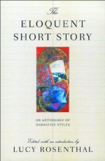 The Eloquent Short Story - Truman Capote, Raymond Carver, Rick Moody, Tim O'Brien, Alice Munro, Richard Yates, Lorrie Moore, Jhumpa Lahiri, Ann Beattie, Alice Walker, Eudora Welty, Z.Z. Packer, Randall Kenan, Junot Díaz, Ian Frazier, Louise Erdrich, Lucy Rosenthal, Joy Williams, Robert Olen Butler, M