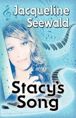 Stacy's Song - Jacqueline Seewald