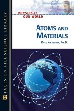 Atoms and Materials - Kyle Kirkland