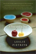 A Year and a Day - Leslie Pietrzyk