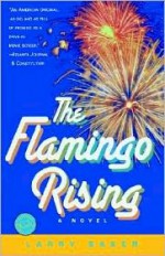 The Flamingo Rising - Larry Baker