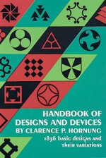 Handbook of Designs and Devices - Clarence P. Hornung