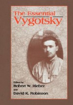 The Essential Vygotsky - Lev S. Vygotsky, Robert W. Rieber