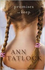 Promises to Keep - Ann Tatlock