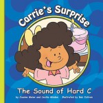 Carrie's Surprise: The Sound of Hard C - Joanne Meier, Bob Ostrom