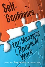 Self-Confidence...for Managing People At Work - Tony Richards