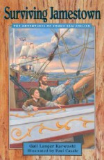 Surviving Jamestown: The Adventures of Young Sam Collier - Gail Karwoski