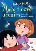 Maša i nova učenica (#2) - Sanja Pilić