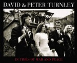 David & Peter Turnley: In Times of War and Peace - David C. Turnley, Peter Turnley