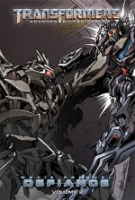 Transformers: Revenge of the Fallen: Defiance, Volume 2 - Chris Mowry, Dan Khanna, Andrew Griffith