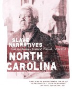 North Carolina Slave Narratives - Federal Writers' Project, Federal Writers' Project