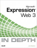 Microsoft Expression Web 3 in Depth - Jim Cheshire