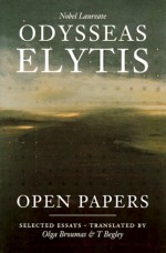 Open Papers - Odysseus Elytis, Olga Broumas, T. Begley, T Begley