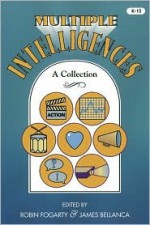 Multiple Intelligences: A Collection - James Bellanca, James A. Bellanca