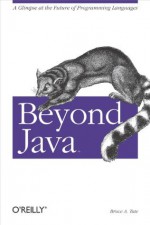 Beyond Java - Bruce A. Tate