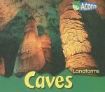 Caves (Landforms) - Cassie Mayer