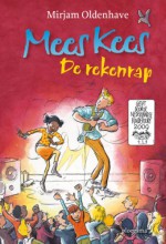 Mees Kees: de rekenrap - Mirjam Oldenhave, Rick De Haas