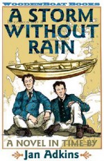 A Storm Without Rain: A Novel in Time - Jan Adkins