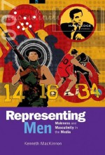 Representing Men (Arnold Publication) - Kenneth MacKinnon