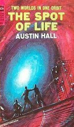 The Spot of Life - Austin Hall