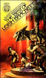 The Best of Leigh Brackett - Leigh Brackett, Margaret Howes, Edmond Hamilton